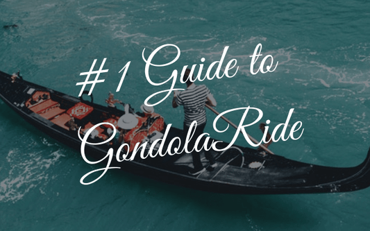 #1 Guide to A Safe Venice Gondola Ride